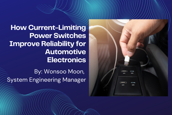 Copy of How Current Limiting Power Switches Improve Reliability for Automotive Electronics Poster Landscape
