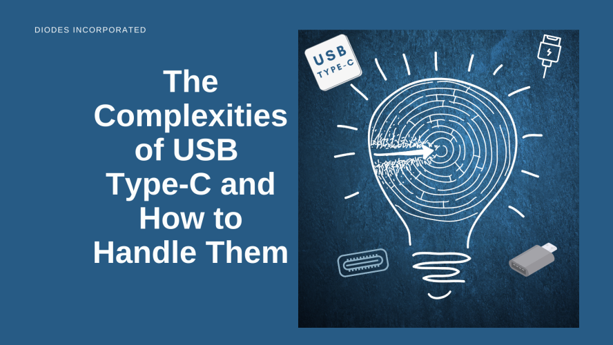 The Complexities of USB Type C and How to Handle Them