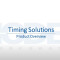 Timing Solutions Product Overview